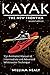 Kayak: The New Frontier: Th...