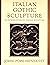 Italian Gothic Sculpture (Introduction to Italian Sculpture)