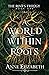 A World Within Roots by Anne   Elizabeth