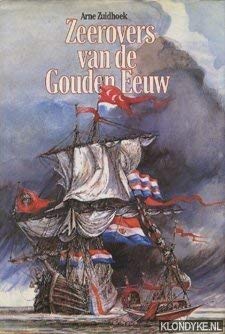 Zeerovers van de Gouden Eeuw (De Boer maritiem) (Dutch Edition)