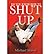 By Michael Staver - Do You Know How To Shut Up? and 51 other life lessons that will m (2008-03-16) [Paperback]