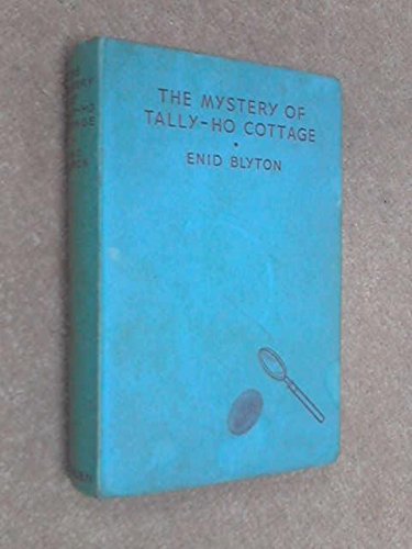The Mystery of Tally-Ho Cottage