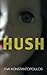 Hush by Eva Konstantopoulos (2011-12-13)