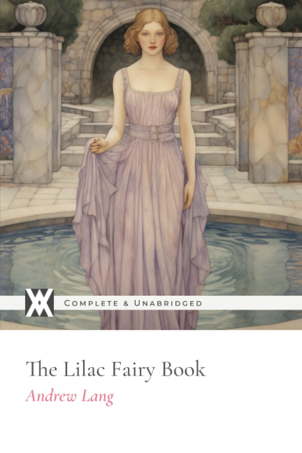The Lilac Fairy Book: With 52 Original Illustrations