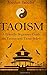 Taoism: A Friendly Beginners Guide On Taoism And Taoist Beliefs (Taoism - Taoist - Eastern Religion - Psychotherapy - Buddhism) by Jordan Jacobs (2015-04-08)