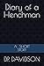 Diary of a Henchman: A Shor...