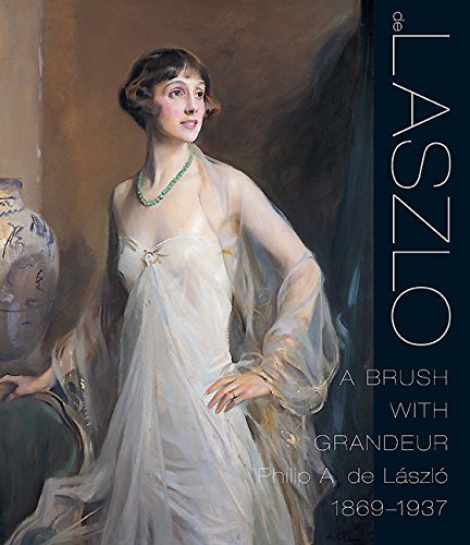 A Brush with Grandeur: Philip Alexius de L??szl?3 (1869-1937): Philip De Laaszlao (1869-1937) by Sandra De Laszlo (2004-12-01)
