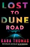 Lost to Dune Road