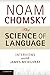 The Science of Language: Interviews with James McGilvray by Noam Chomsky (2012-03-15)