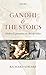 Gandhi and the Stoics: Modern Experiments and Ancient Values by Richard Sorabji (2012-09-27)