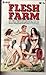 Flesh Farm by David Key