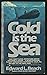 Cold is the Sea