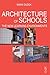 Architecture of Schools: The New Learning Environments 1st edition by Dudek, Mark (2000) Paperback
