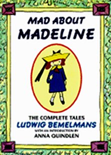 Mad About Madeline The Complete Tales