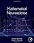 Mathematical Neuroscience 1st Edition by Brzychczy, Stanislaw, Poznanski, Roman R. (2013) Hardcover
