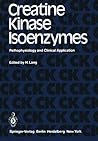Creatine Kinase Isoenzymes: Pathophysiology and Clinical Application