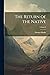 The Return of the Native; Volume 6