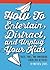 How to Entertain, Distract, and Unplug Your Kids: Tricks, Tools, and Spontaneous Screen-Free Activities by Matthew Jervis (2015-08-04)