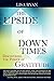 The Upside of Down Times: Discovering the Power of Gratitude by Ryan, Lisa (June 8, 2012) Paperback