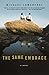 The Same Embrace: A Novel