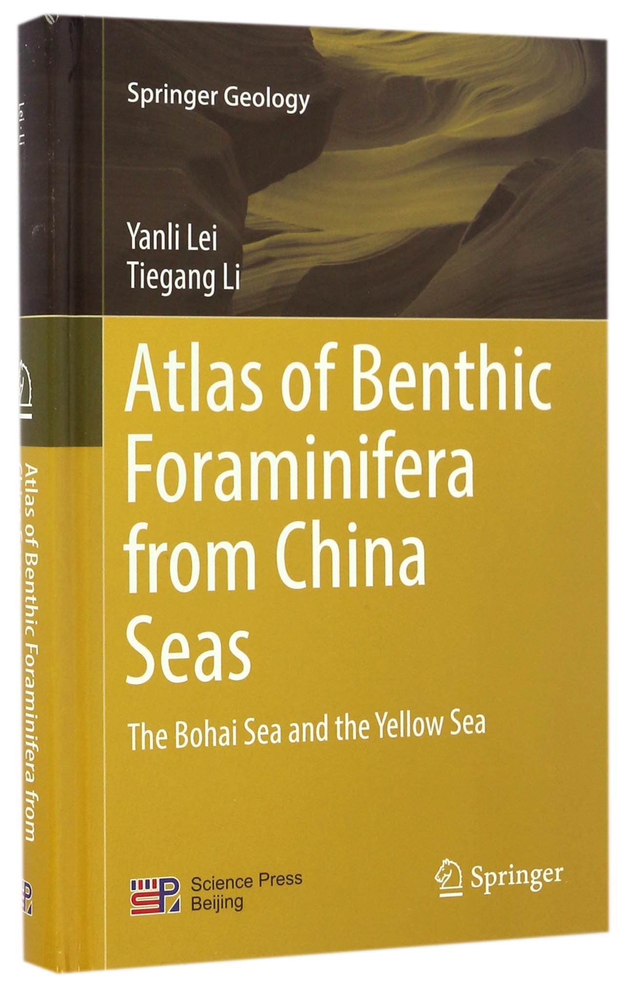 Atlas of Benthic Foraminifera from China Seas(The Bohai Sea and the Yellow Sea)(精)