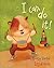 I Can Do it! by Jana Novotny-Hunter (2007-07-01)