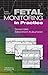 Fetal Monitoring in Practice, 3e 3rd Edition by Gibb MD MRCP FRCOG MEWI, Donald, Arulkumaran MBBS MD PhD (2008) Paperback