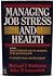 Managing Job Stress and Hea...