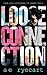 Loose Connection by A E Ryecart (2015-12-01)