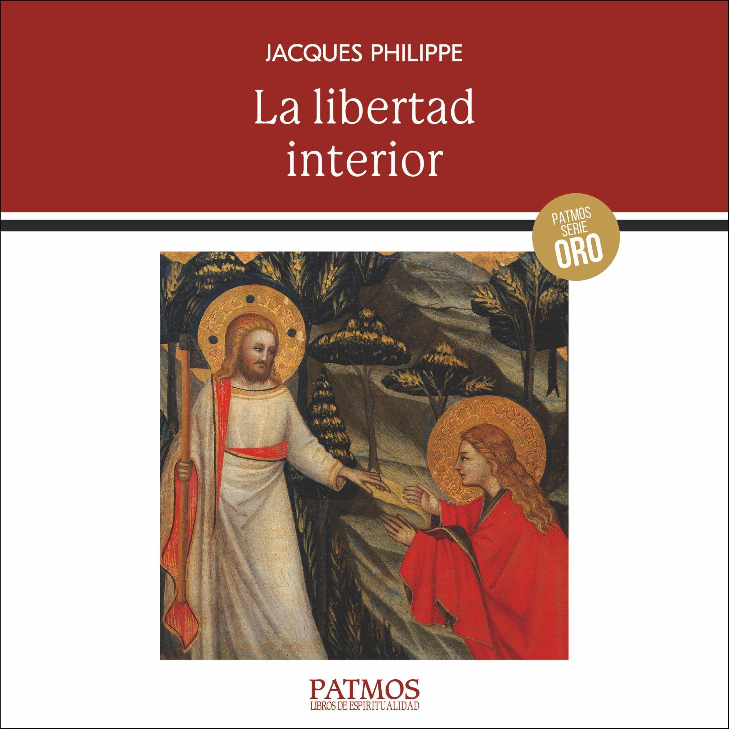 La Libertad Interior: La Fuerza de la Fe, de la Esperanza y del Amor (Audible Audio)