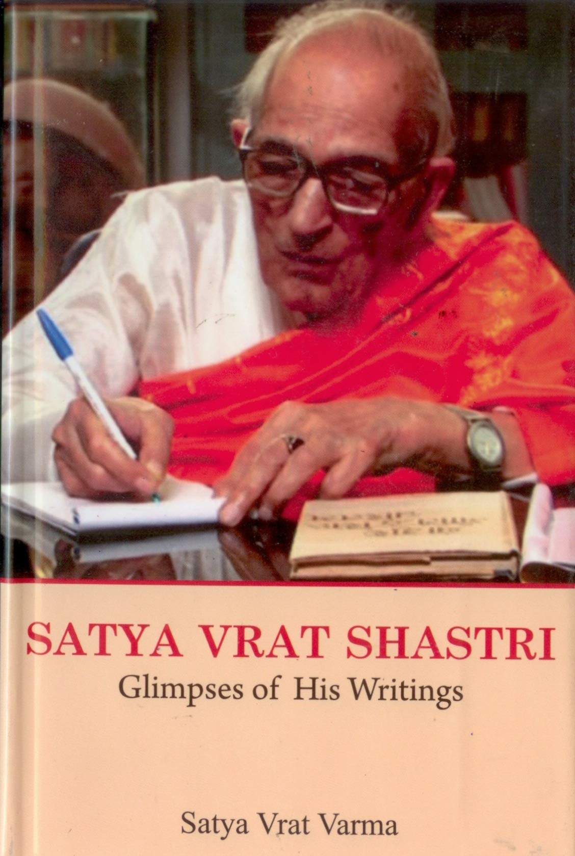 Satya Vrat Shastri Glipmses of his Writings (Unknown Binding)