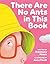 There Are No Ants in This Book