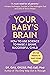 Your Baby's Brain: How to U...
