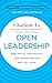 Open Leadership: How Social Technology Can Transform the Way You Lead (J-B Warren Bennis Series) [Hardcover]