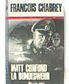 Matt confond la bundeswehr by Chabrey François