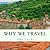 Why We Travel by Ada Lucas