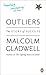 Outliers by Malcolm Gladwell (2009-06-01)