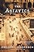 The Asiatics: A Novel (FSG Classics) by Frederic Prokosch (2005-02-02)