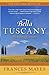 By Frances Mayes Bella Tuscany (Reprint) [Paperback]