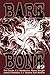 Bare Bone #9 by Donihe, Kev...