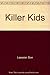 Killer Kids by Rose G. Mandelsberg (1998-09-01)