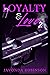 Loyalty and Love 2 by Javonda Robinson