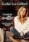 I Want to Matter:...