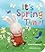 It's Spring Time! (Padded Board Books) by Elizabeth Bennett (2013-03-01)