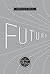 Future: A Recent History by Lawrence R. Samuel (2010-05-01)