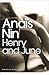 [(Henry and June: (From the Unexpurgated Diary of Anais Nin) )] [Author: Anais Nin] [Oct-2001]
