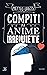 Compiti per anime irrequiete by Matteo Gracis