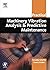 Practical Machinery Vibration Analysis and Predictive Maintenance (Practical Professional Books from Elsevier) 1st edition by Scheffer Ph.D MEng, Cornelius, Girdhar B.Eng (MechEng), Par (2004) Paperback