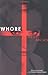 Whore by Nelly Arcan (30-Nov-2004) Paperback