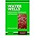 [(Water Wells: Implementation, Maintenance and Restoration )] [Author: Michel Detay] [Oct-1997]